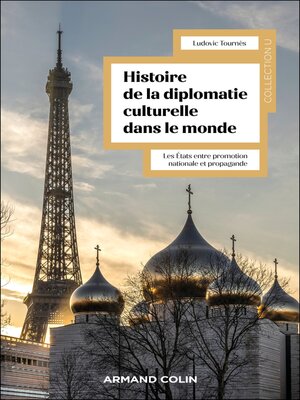 cover image of Histoire mondiale de la diplomatie culturelle